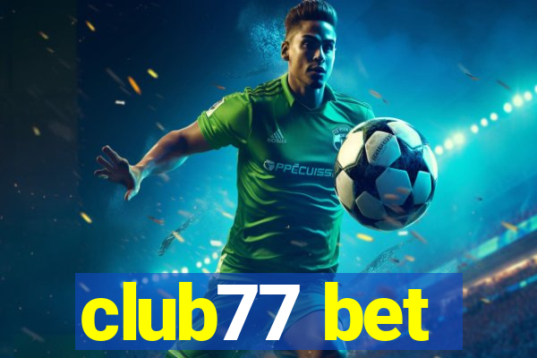 club77 bet